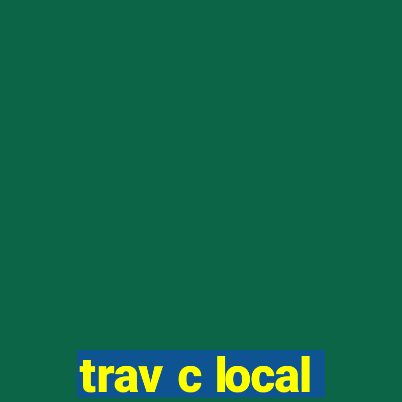 trav c local